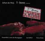 Cover for album: Johan de Meij, Ensemble À Vent De Bourgogne, Jean Raffard, Thierry Weber (2) – T-Bone Concerto(CD, Album)