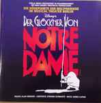 Cover for album: Alan Menken, Stephen Schwartz, James Lapine – Disney's Der Glöckner Von Notre Dame (Die Höhepunkte Der Weltpremiere Im Musical Theater Berlin)