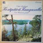 Cover for album: Oskar Merikanto, Eero Heinonen (2) – Kesäpäivä Kangasalla(LP, Album, Stereo)
