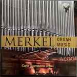 Cover for album: Merkel, Carlo Guandalino – Organ Music(CD, Album)