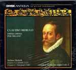 Cover for album: Claudio Merulo / Stefano Molardi – Opera Omnia Per Organo = Complete Works For Organ Volume 2(CD, Stereo)