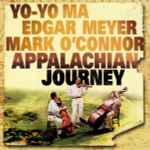 Cover for album: Yo-Yo Ma • Edgar Meyer • Mark O'Connor – Appalachian Journey