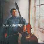 Cover for album: The Best of Edgar Meyer(CD, Compilation, Stereo)