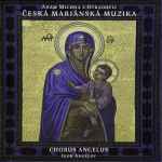 Cover for album: Adam Michna z Otradovic, Chorus Angelus - Igor Angelov – Česká Mariánská Muzika(2×CD, Album)