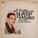 Cover for album: Glenn Miller And His Orchestra – The One And Only Glenn Miller