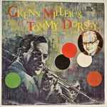 Cover for album: Glenn Miller, Tommy Dorsey – Glenn Miller & Tommy Dorsey　「永遠の楽団/グレン・ミラーとトミー・ドーシー」(LP)