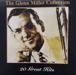Cover for album: The Glenn Miller Collection (20 Great Hits)(CD, )