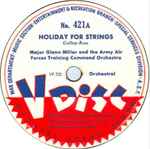 Cover for album: Major Glenn Miller And The Army Air Forces Training Command Orchestra / Paul Baron and His Orchestra – Holiday For Strings / Sleepy Lagoon
