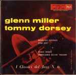 Cover for album: Glenn Miller / Tommy Dorsey – I Classici Del Jazz - N. 6(7