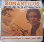 Cover for album: Glenn Miller, Francisco Cuoco – Românticos(7