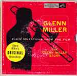 Cover for album: Glenn Miller And His Orchestra – Glenn Miller Plays Selections From The Film 