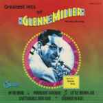 Cover for album: Glenn Miller With The Dorsey Bros. – Greatest Hits Of Glenn Miller - The King Of Swing(LP, Compilation)