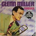 Cover for album: Glenn Miller And His Orchestra – Forever