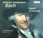 Cover for album: Wilhelm Friedemann Bach, Ewald Demeyere – Fugues & Sonatas(CD, Album)