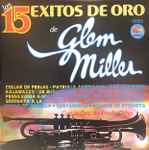 Cover for album: Los 15 Exitos de Oro de Glenn Miller(LP, Compilation, Stereo)