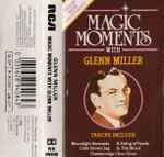 Cover for album: Magic Moments With Glenn Miller(Cassette, Compilation)