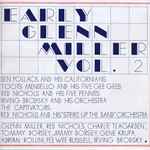Cover for album: Early Glenn Miller Vol.2(LP, Compilation)