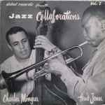 Cover for album: Charles Mingus, Thad Jones – Jazz Collaborations, Vol. I