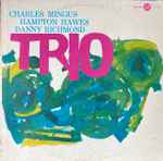 Cover for album: Charles Mingus With Hampton Hawes And Danny Richmond – Mingus Three