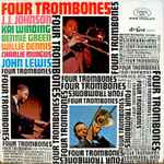 Cover for album: Four Trombones, J.J. Johnson, Kai Winding, Bennie Green, Willie Dennis, Charlie Mingus, John Lewis (2) – Four Trombones