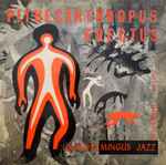 Cover for album: The Charlie Mingus Jazz Workshop – Pithecanthropus Erectus