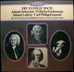 Cover for album: Johann Sebastian, Wilhelm Friedemann, Johann Ludwig, Carl Philipp Emanuel - Münchener Kammerorchester, Hans Stadlmair – Die Familie Bach(LP, Stereo)