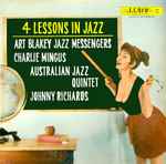 Cover for album: Art Blakey & The Jazz Messengers, Charlie Mingus, Australian Jazz Quintet, Johnny Richards – 4 Lessons In Jazz(LP, Compilation)