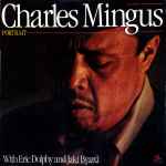 Cover for album: Charles Mingus With Eric Dolphy And Jaki Byard – Portrait