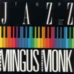Cover for album: Charlie Mingus / Thelonious Monk – Mingus - Monk