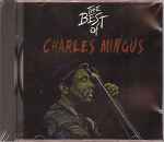 Cover for album: The Best Of Charles Mingus(CD, Compilation)