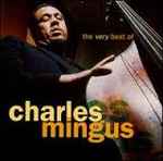 Cover for album: The Very Best Of Charles Mingus: The Atlantic Years