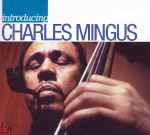 Cover for album: Introducing Charles Mingus(CD, Compilation)