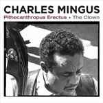 Cover for album: Pithecanthropus Erectus + The Clown