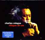Cover for album: Mingus Ah Um(2×CD, Compilation, Remastered)