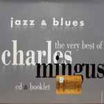 Cover for album: The Very Best Of Charles Mingus(CD, Compilation)