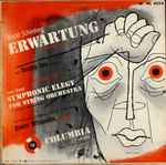 Cover for album: Arnold Schönberg, Dorothy Dow / Ernst Krenek, The Philharmonic-Symphony Of New York, Dimitri Mitropoulos – Erwartung / Symphonic Elegy For String Orchestra(LP, Album, Mono)