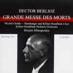 Cover for album: Hector Berlioz, Dimitri Mitropoulos, Nicolai Gedda – Requiem / Symphonie Fantastique