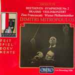 Cover for album: Beethoven, Brahms, Zino Francescatti, Wiener Philharmoniker, Dimitri Mitropoulos – Symphonie No. 2 / Violinkonzert(CD, Remastered, Mono)