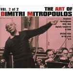 Cover for album: The Art of Dimitri Mitropoulos • Vol. 2 of 2(4×CD, )