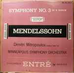 Cover for album: Mendelssohn : Dimitri Mitropoulos Conducting The Minnesota Orchestra – Symphony No. 3 In A Minor(LP)