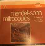 Cover for album: Mendelssohn - Mitropoulos – Sinfonia No.3 In La Minore Op.56 