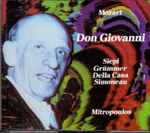 Cover for album: Wolfgang Amadeus Mozart, Dimitri Mitropoulos, Cesare Siepi, Elisabeth Grümmer, Gottlob Frick, Leopold Simoneau – Don Giovanni(3×CD, Album)