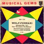 Cover for album: Wolf-Ferrari, The Robin Hood Dell Orchestra Of Philadelphia , Conducted By  Dimitri Mitropoulos – Intermezzi Nos. 1&2 From 