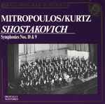 Cover for album: Mitropoulos / Kurtz, Shostakovich – Symphonies Nos. 10 & 9(CD, Compilation, Remastered, Mono)