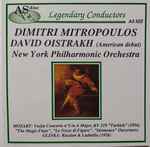 Cover for album: Dimitri Mitropoulos, David Oistrakh, New York Philharmonic Orchestra – Mozart: Violin Concerto KV 219 / Ouvertures; Glinka: Russlan & Ludmilla, Ouverture(CD, Compilation)