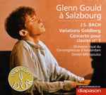 Cover for album: Glenn Gould, Orchestre Royal du Concertgebouw d'Amsterdam, Dimitri Mitropoulos, J.S.Bach – Glenn Gould à Salzbourg :  Variations Goldberg - Concerto Pour Clavier N° 1(CD, Compilation, Reissue, Remastered)