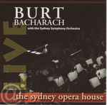Cover for album: Burt Bacharach With The Sydney Symphony Orchestra – Live At The Sydney Opera House