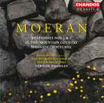 Cover for album: Moeran - Hugh Mackey, The Renaissance Singers, Ulster Orchestra, Vernon Handley – Rhapsodies Nos 1 & 2; In The Mountain Country; Serenade; Nocturne(CD, Compilation, Remastered, Stereo)