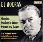 Cover for album: E J Moeran, Sir Adrian Boult, London Philharmonic Orchestra, New Philharmonia Orchestra – Sinfonietta ● Symphony In G Minor ● Overture For A Masque(CDr, Compilation, Remastered)