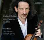 Cover for album: Bernhard Molique - Anton Steck, Christoph Spering, Barockorchester L'Arpa Festante – Violin Concertos No. 3 & 6(CD, Album, Stereo)